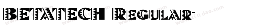 BETATECH Regular字体转换